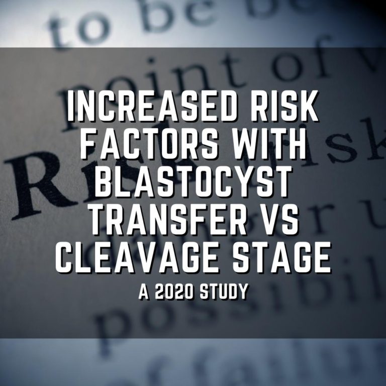 Increased risk factors with blastocyst transfer vs cleavage stage