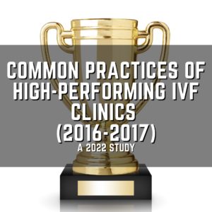 Common practices of high-performing IVF clinics