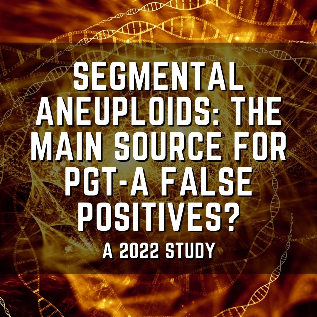 Segmental aneuploids: the main source for PGT-A false positives?