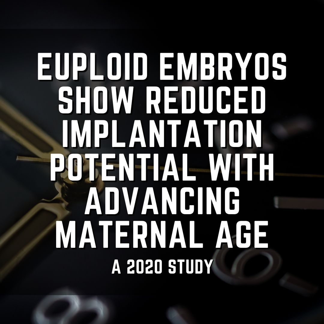 Euploid embryos show reduced implantation potential with advancing maternal age