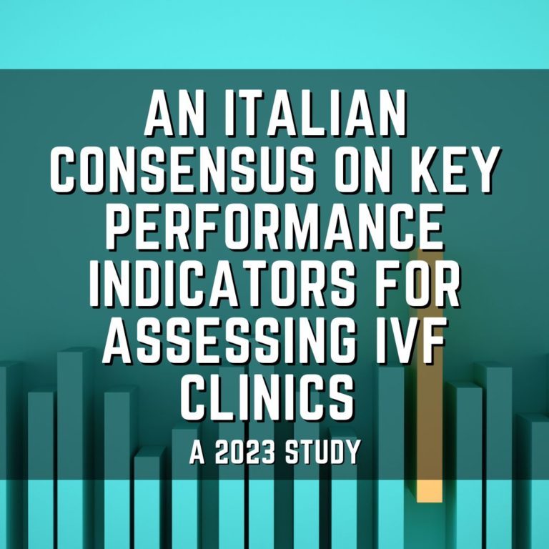 An Italian consensus on key performance indicators for assessing IVF clinics