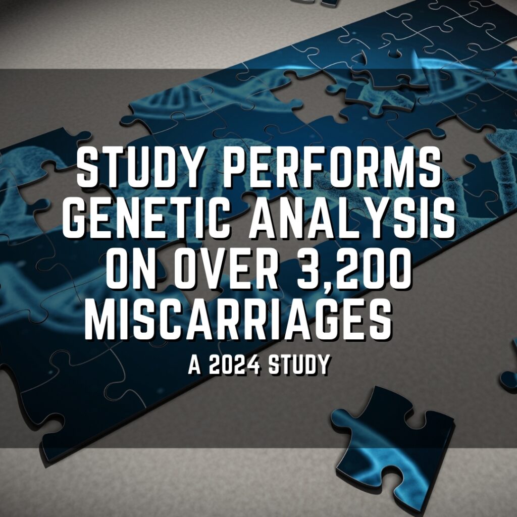 Study performs genetic analysis on over 3,200 miscarriages