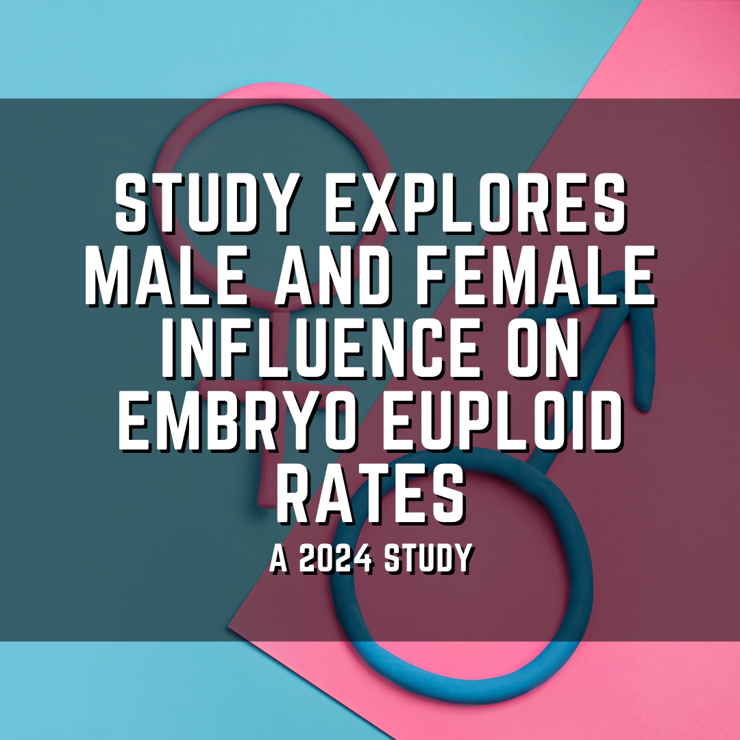 Study explores male and female influence on embryo euploid rates