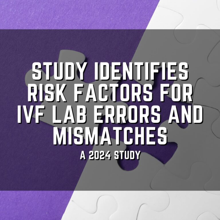 Study identifies risk factors for IVF lab errors and mismatches
