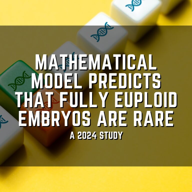 Mathematical model predicts that fully euploid embryos are rare