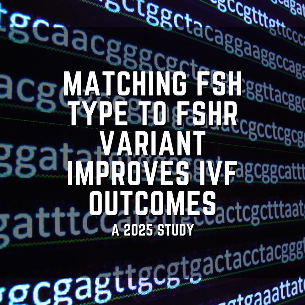 Matching FSH type to FSHR variant improves IVF outcomes