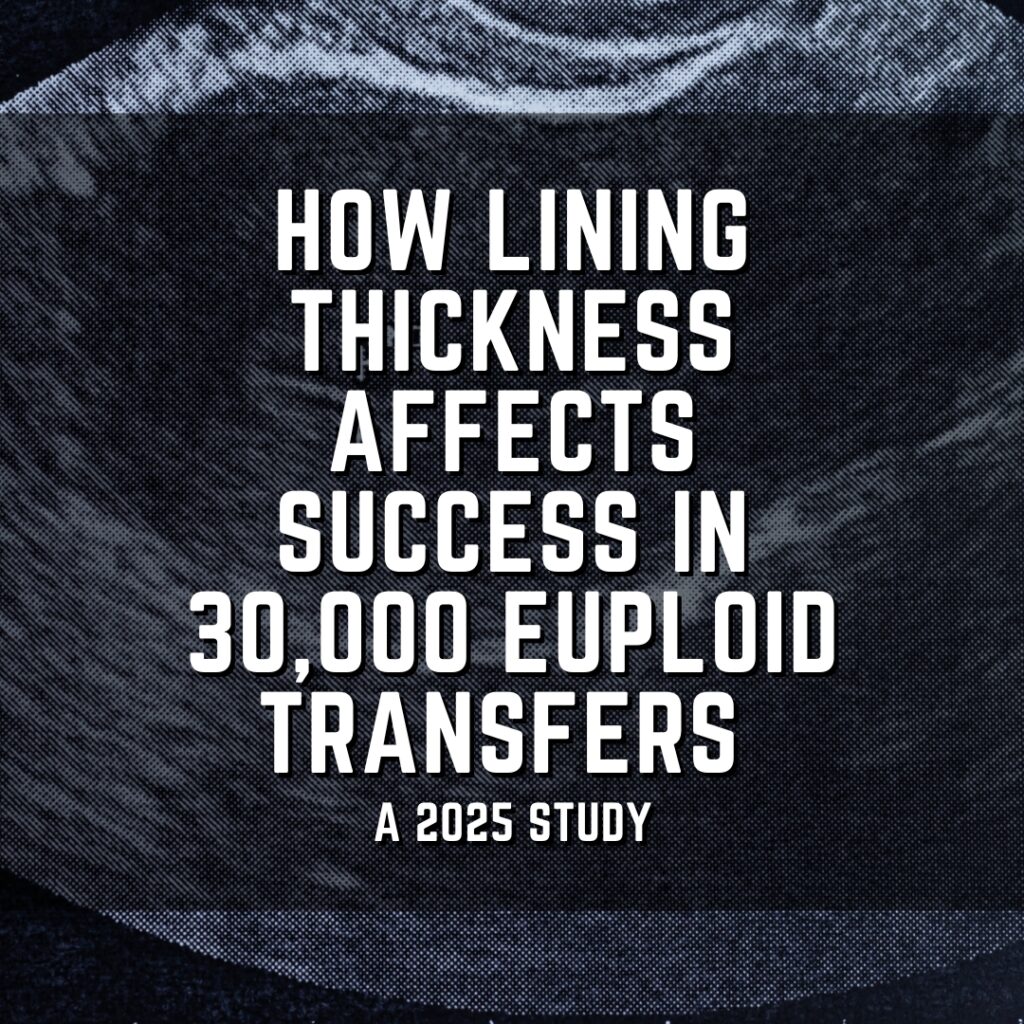 How lining thickness affects success in 30,000 euploid transfers
