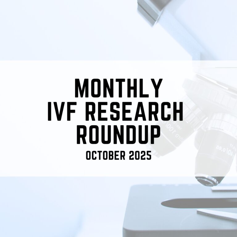Monthly ivf research roundup October 2025