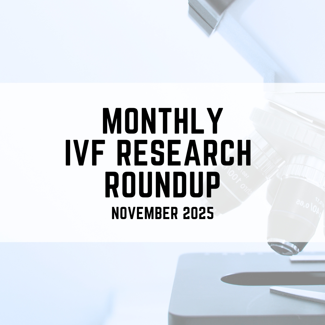 Monthly IVF research roundup (November 2025)