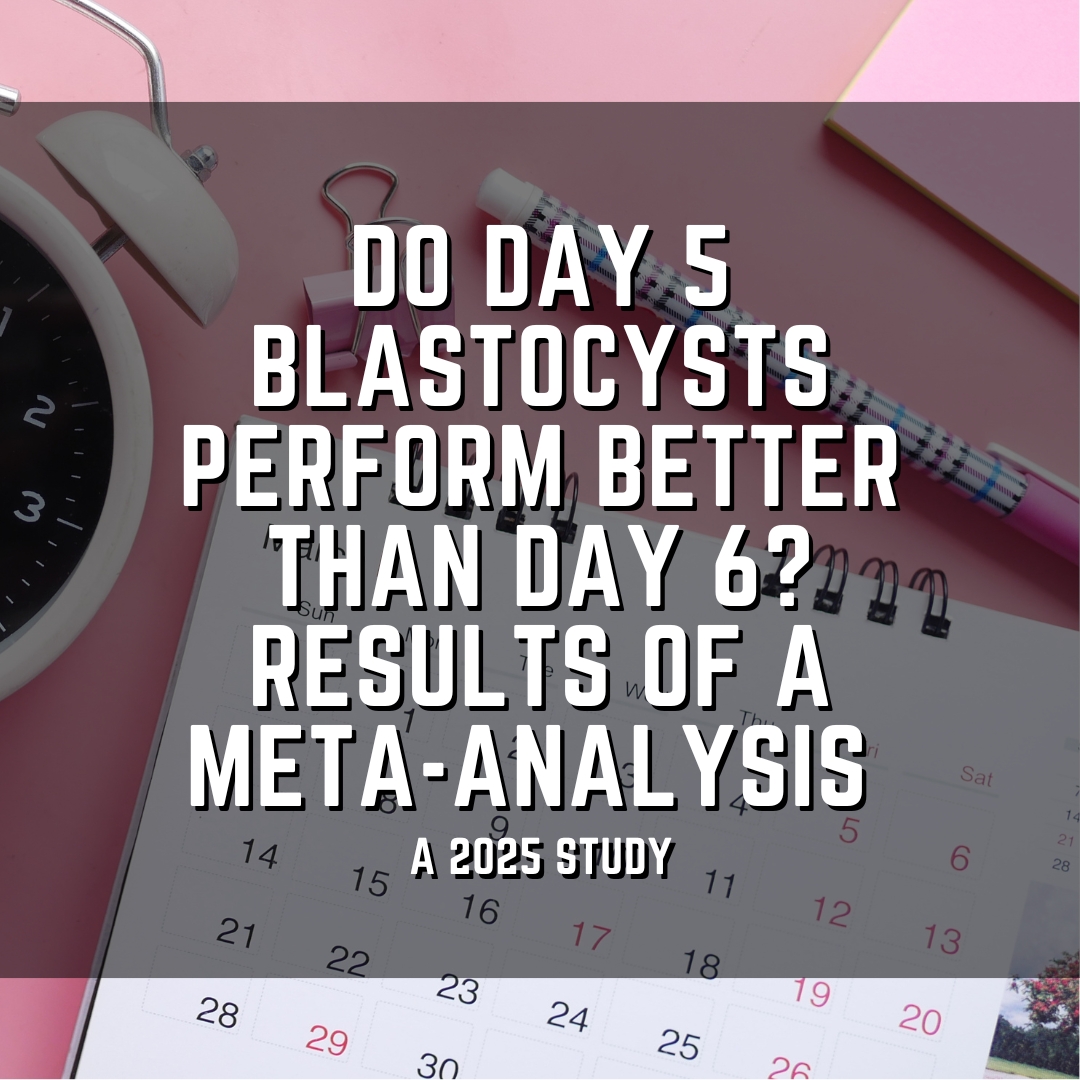 Do day 5 blastocysts perform better than day 6? Results of a meta-analysis