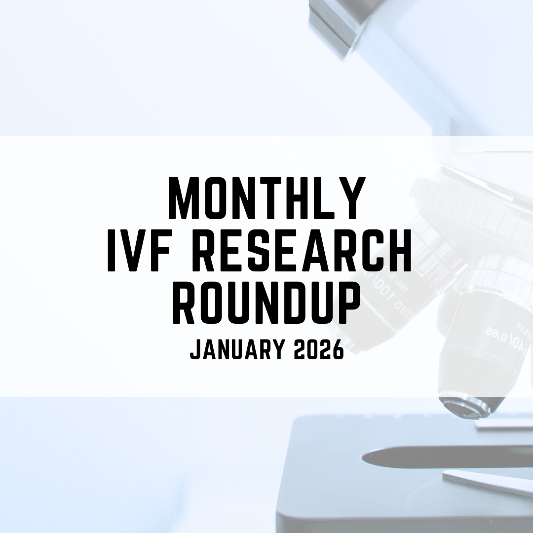 Monthly IVF research roundup (January 2026)