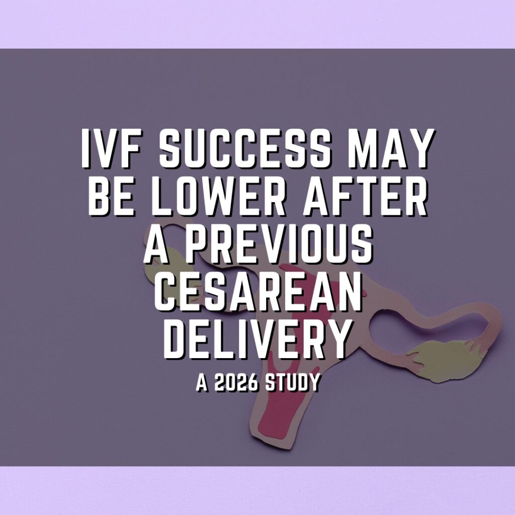 IVF success may be lower after a previous cesarean delivery