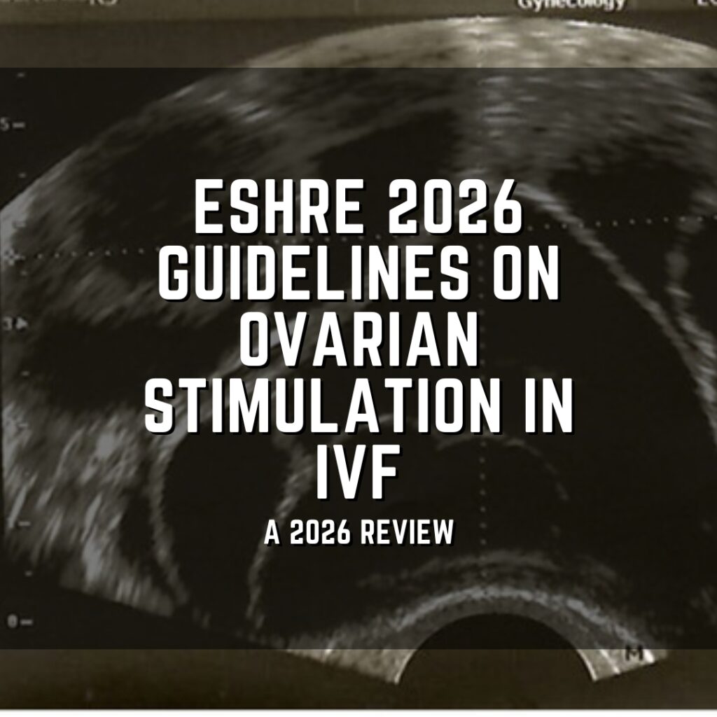 ESHRE 2026 guidelines on ovarian stimulation in IVF