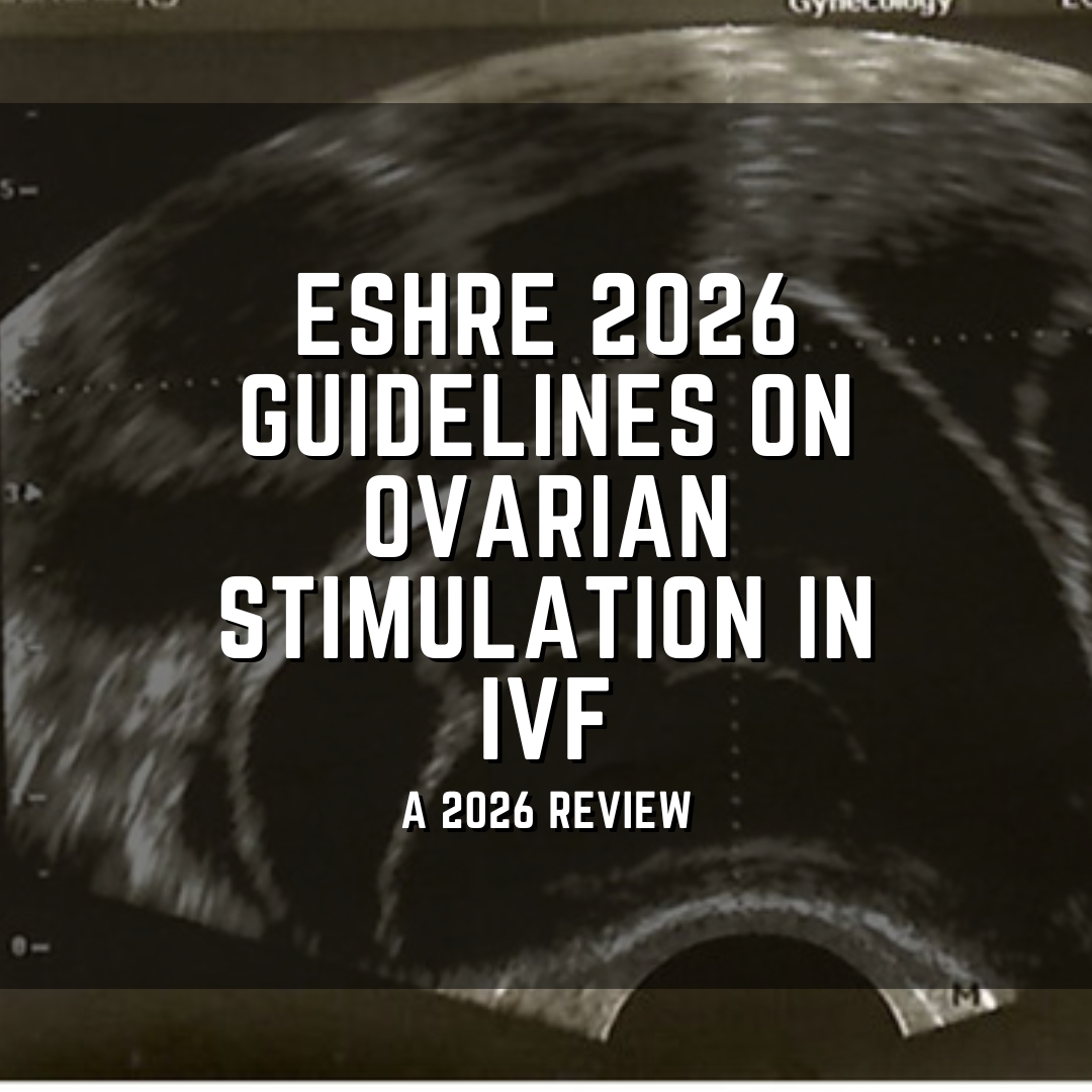 ESHRE 2026 guidelines on ovarian stimulation in IVF