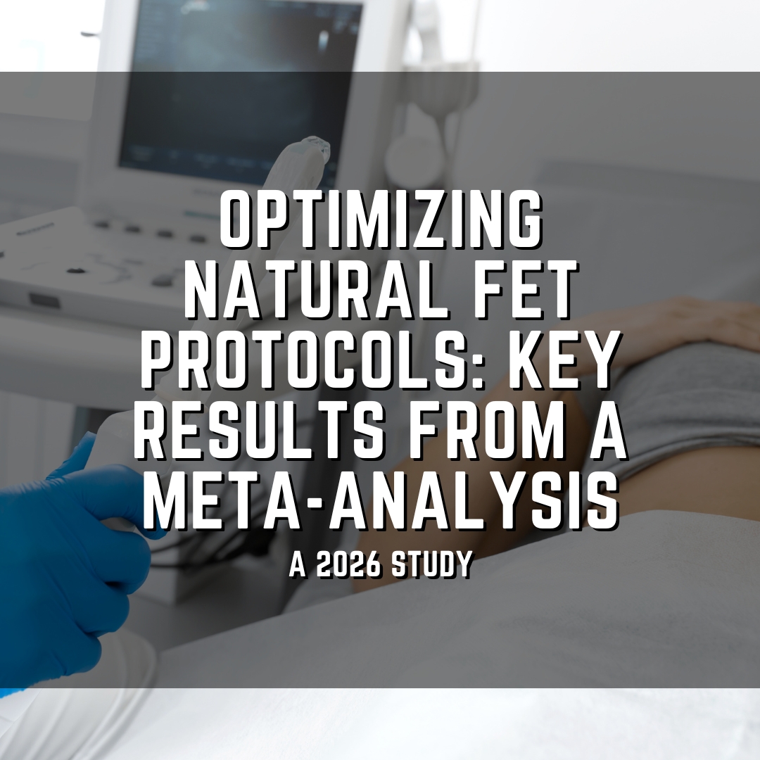 Optimizing natural FET protocols: key results from a meta-analysis